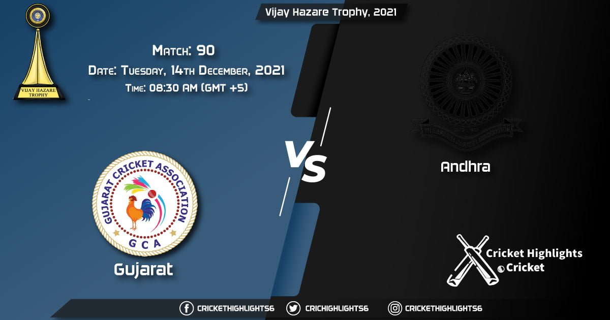 GUJ vs AND, Live Scorecard, Match 90, December, 14, 2021, Live Cricket Score, Vijay Hazare Trophy, 2021