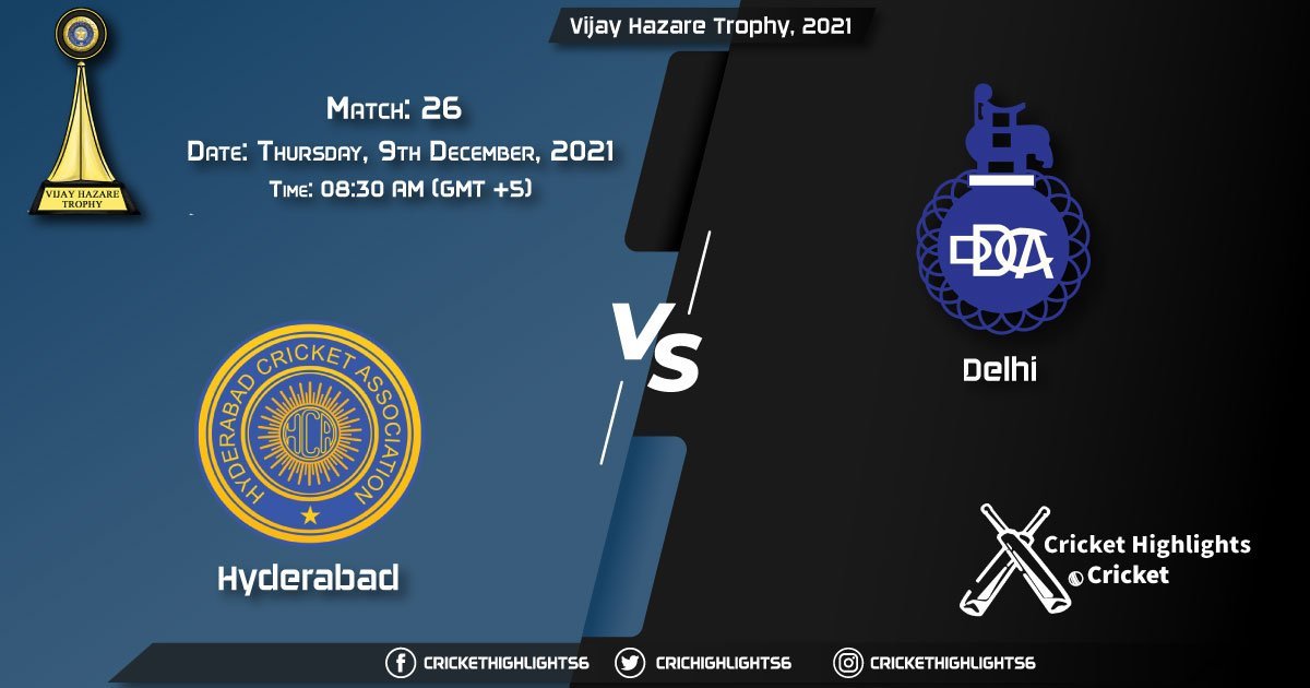 HYD vs DEL, Live Scorecard, Match 26, December 9, 2021, Live Cricket Score, Vijay Hazare Trophy, 2021