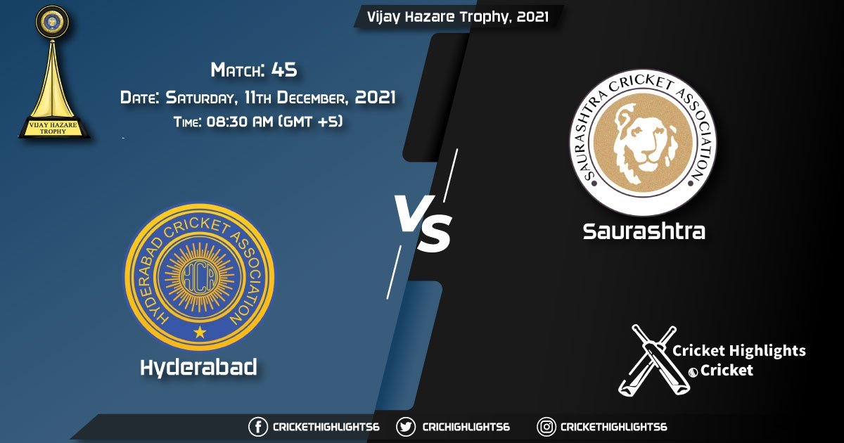 HYD vs SAU, Live Scorecard, Match 45, December 11, 2021, Live Cricket Score, Vijay Hazare Trophy, 2021