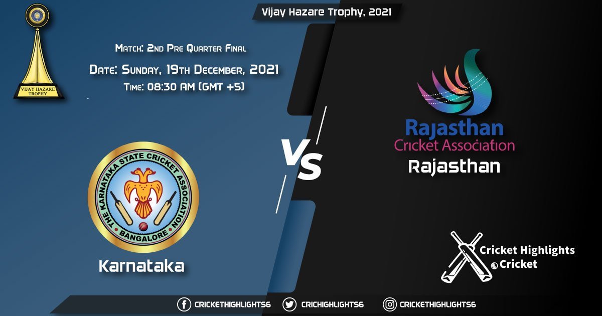 KAR vs RJS, Live Scorecard, Match 2nd Pre-Quarter Final, December 19, 2021, Live Cricket Score, Vijay Hazare Trophy, 2021