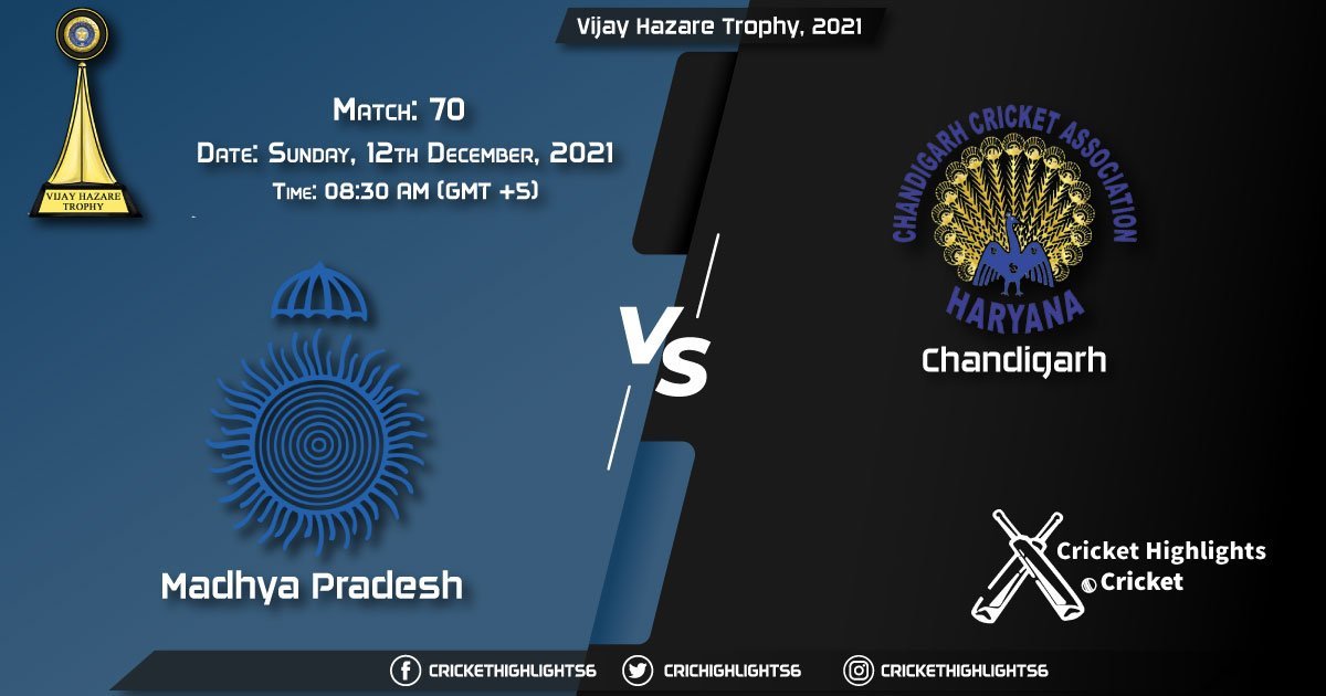 MP vs CHN, Live Scorecard, Match 70, December, 12, 2021, Live Cricket Score, Vijay Hazare Trophy, 2021