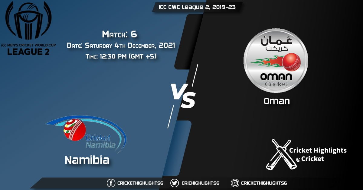 NAM vs OMN, Live Scorecard, Match 6, December 4, 2021, Live Cricket Score, ICC CWC League 2, 2019-23