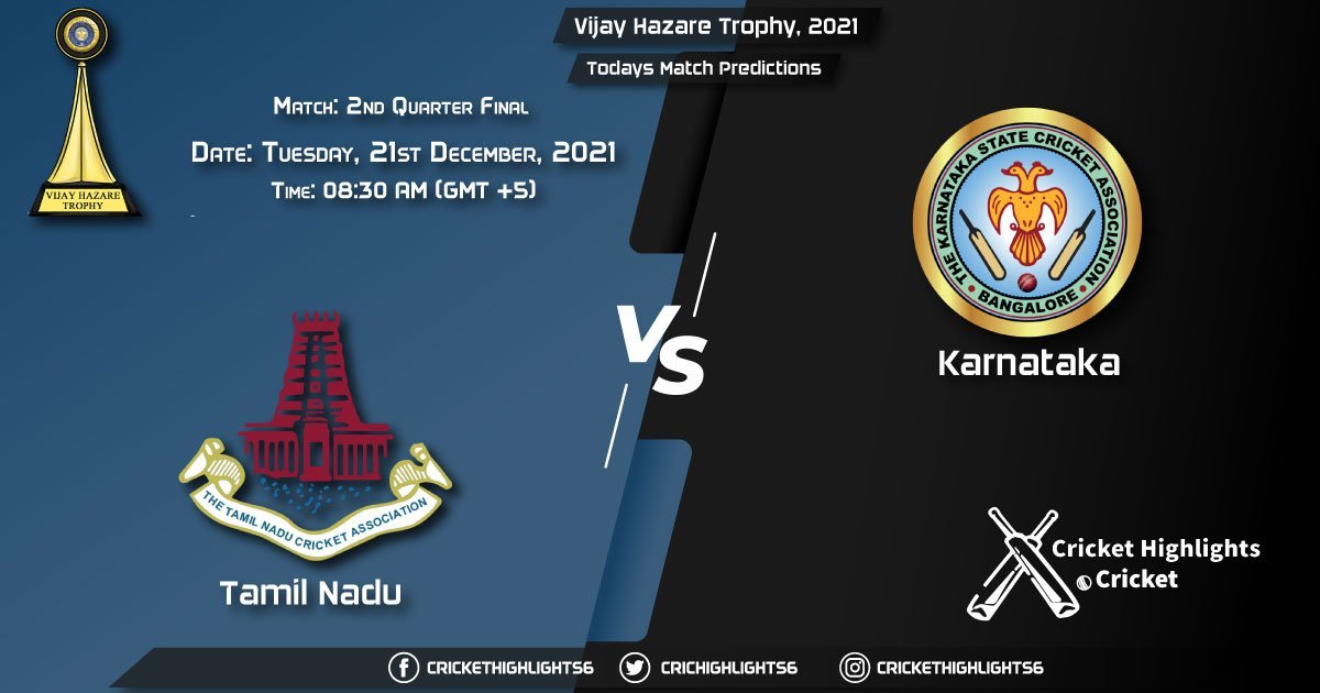 Vijay Hazare Trophy, 2021, Match 2nd Quarter Final TN vs KAR, Playing 11 & Today's Match Predictions