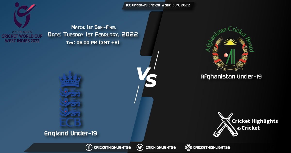 EN-U19 vs AF-U19, Live Scorecard, Match 1st Semi-Final, February 1, 2022, ICC Under-19 Cricket World Cup, 2022