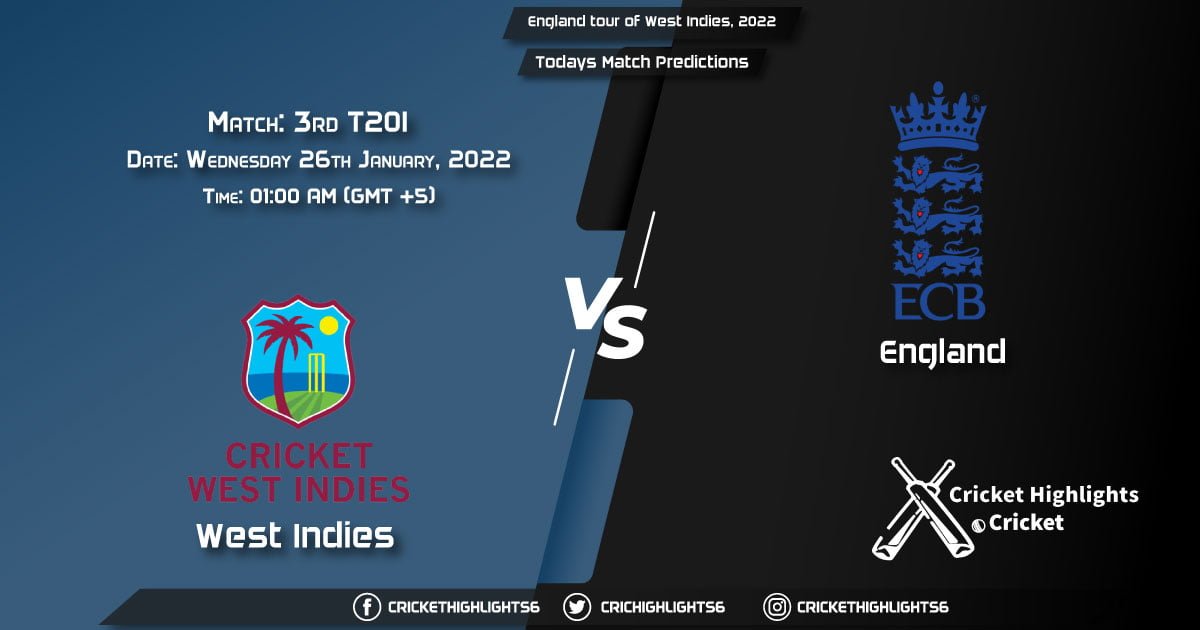 England tour of West Indies, 2022, Match 3rd T20I WI vs ENG, Playing 11 & Today's Match Predictions