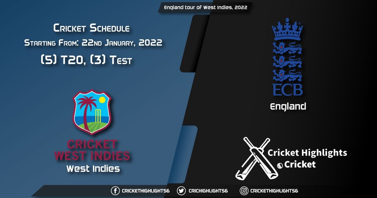 England tour of West Indies, 2022 - Schedule, Fixture List, Match Timings, Live Score, Results, Venues, Teams and Squads