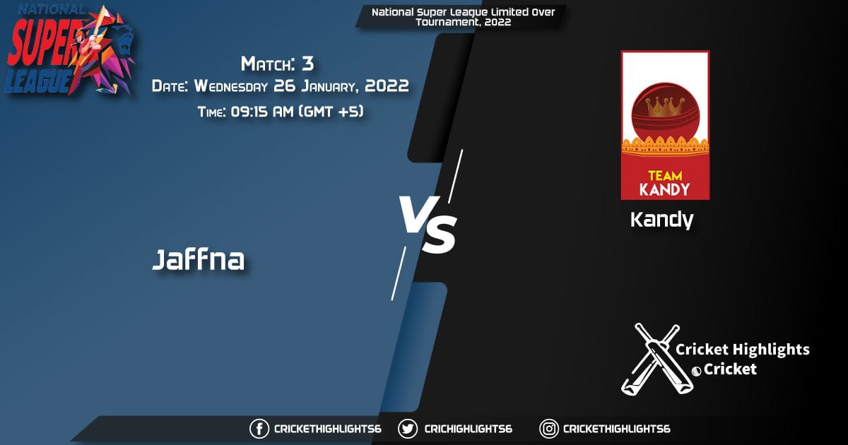 JAF vs KDY, Live Scorecard, Match 3, January 26, 2022, National Super League Limited Over Tournament, 2022