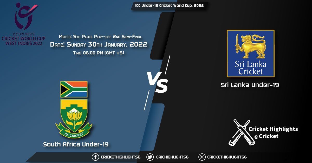 SA-U19 vs SL-U19, Live Scorecard, Match 5th Place Play-off 2nd Semi-Final, January 30, 2022, ICC Under-19 Cricket World Cup, 2022