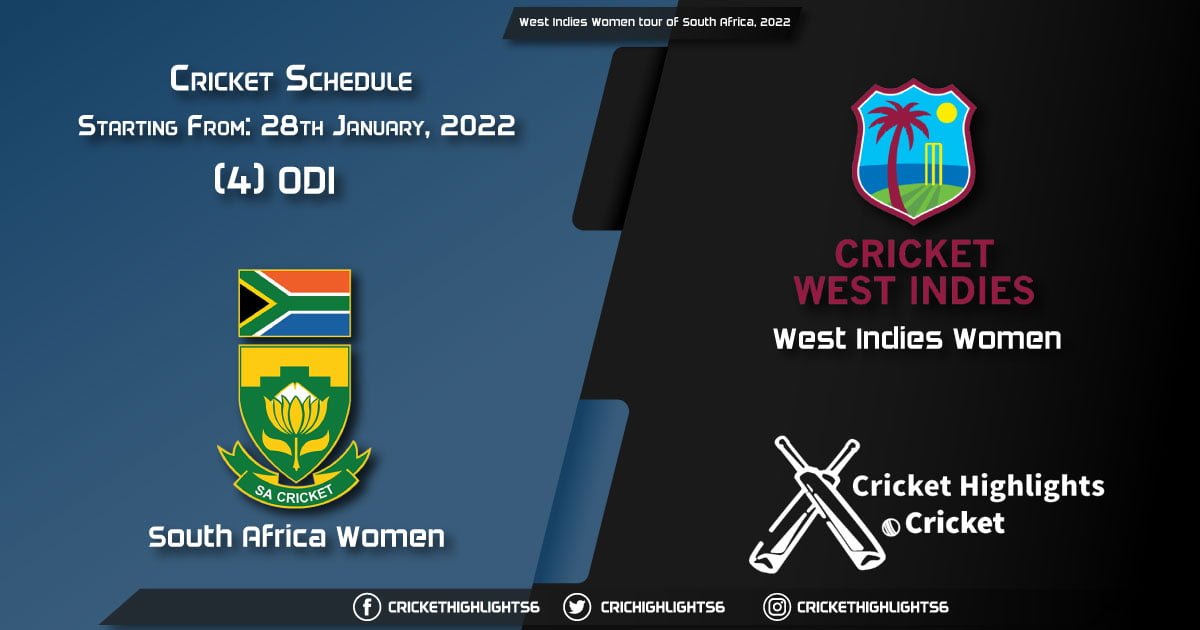 West Indies Women tour of South Africa, 2022 - Schedule, Fixture List, Match Timings, Live Score, Results, Venues, Teams and Squads