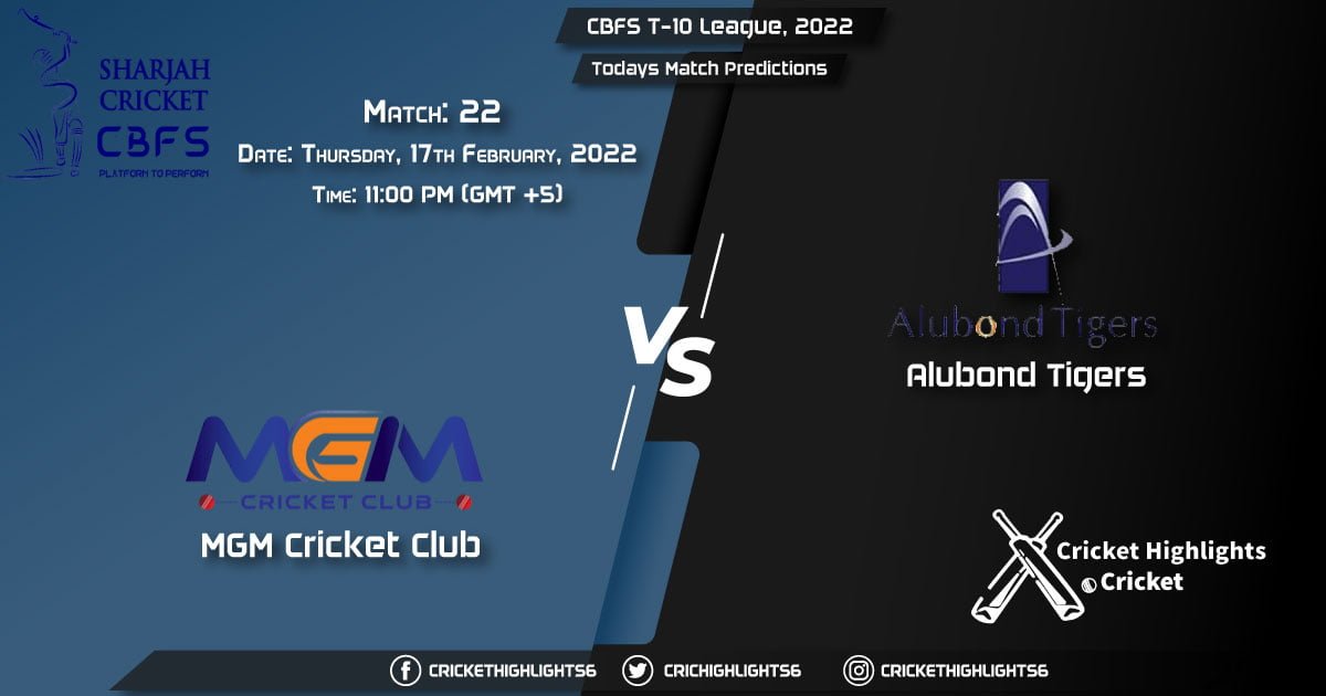 CBFS T-10 League, 2022, Match 22 MGM vs ALT, Playing 11 & Today's Match Predictions