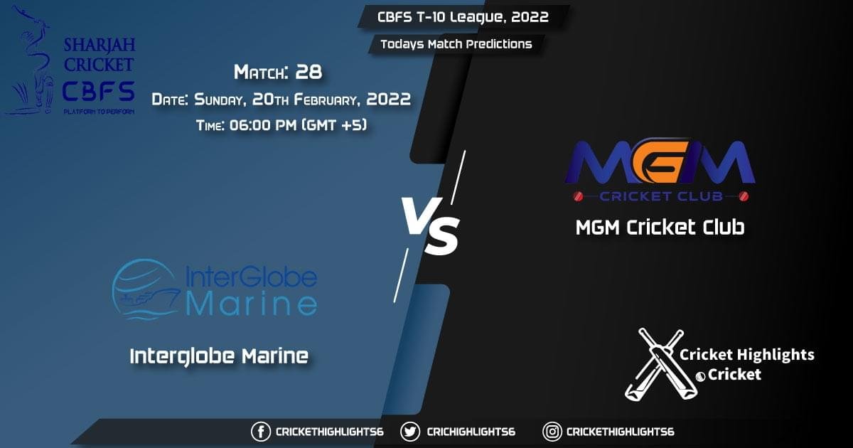 CBFS T-10 League, 2022, Match 28 IGM vs MGM, Playing 11 & Today's Match Predictions
