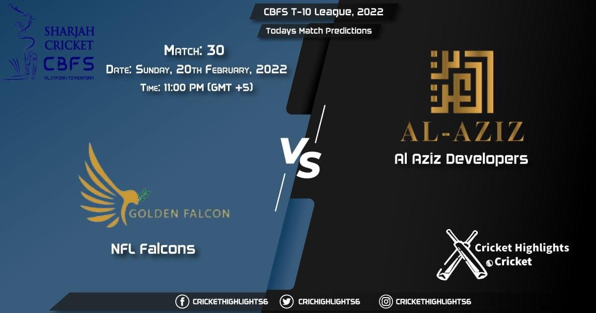 CBFS T-10 League, 2022, Match 30 FAL vs AAD, Playing 11 & Today's Match Predictions