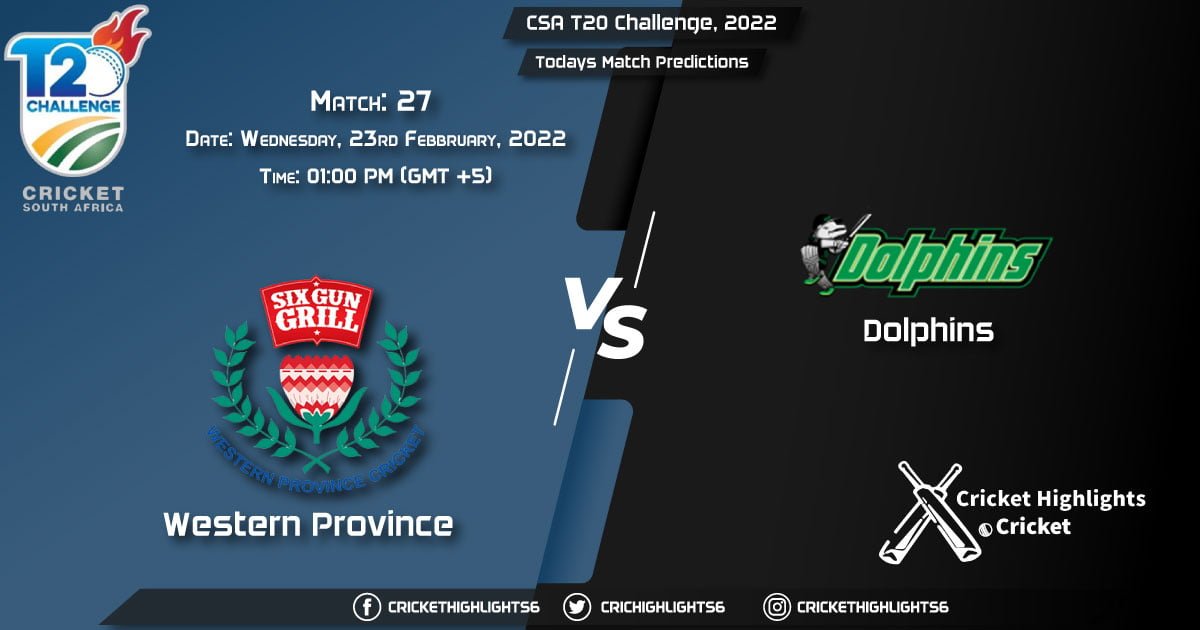 CSA T20 Challenge, 2022, Match 27 WEP vs DOL, Playing 11 & Today's Match Predictions