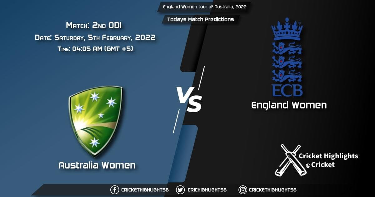 England Women tour of Australia, 2022, Match 2nd ODI AU-W vs EN-W, Playing 11 & Today's Match Predictions