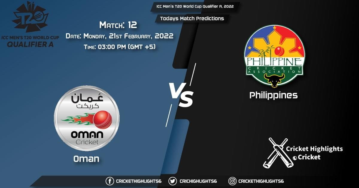 ICC Men's T20 World Cup Qualifier A, 2022, Match 12 OMN vs PHI, Playing 11 & Today's Match Predictions