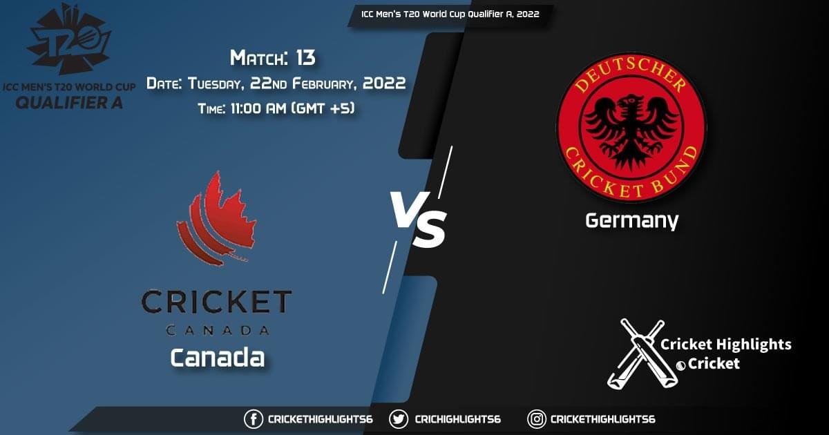 ICC Men's T20 World Cup Qualifier A, 2022, Match 5th Place Play-off Semi-Final CAN vs GER, Playing 11 & Today's Match Predictions