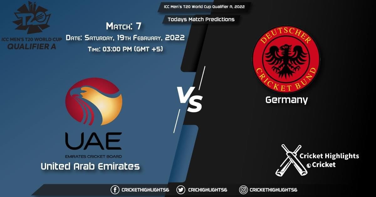 ICC Men’s T20 World Cup Qualifier A, 2022, Match 7 UAE vs GER, Playing 11 & Today's Match Predictions