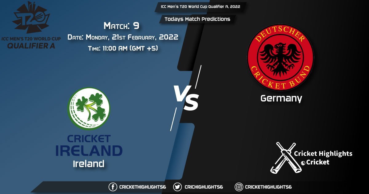 ICC Men's T20 World Cup Qualifier A, 2022, Match 9 IRE vs GER, Playing 11 & Today's Match Predictions
