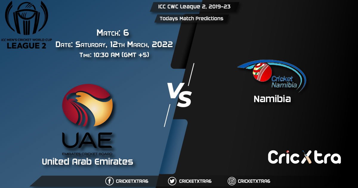 ICC CWC League 2, 2019-23, Match 6 UAE vs NAM, Playing 11 & Today's Match Predictions