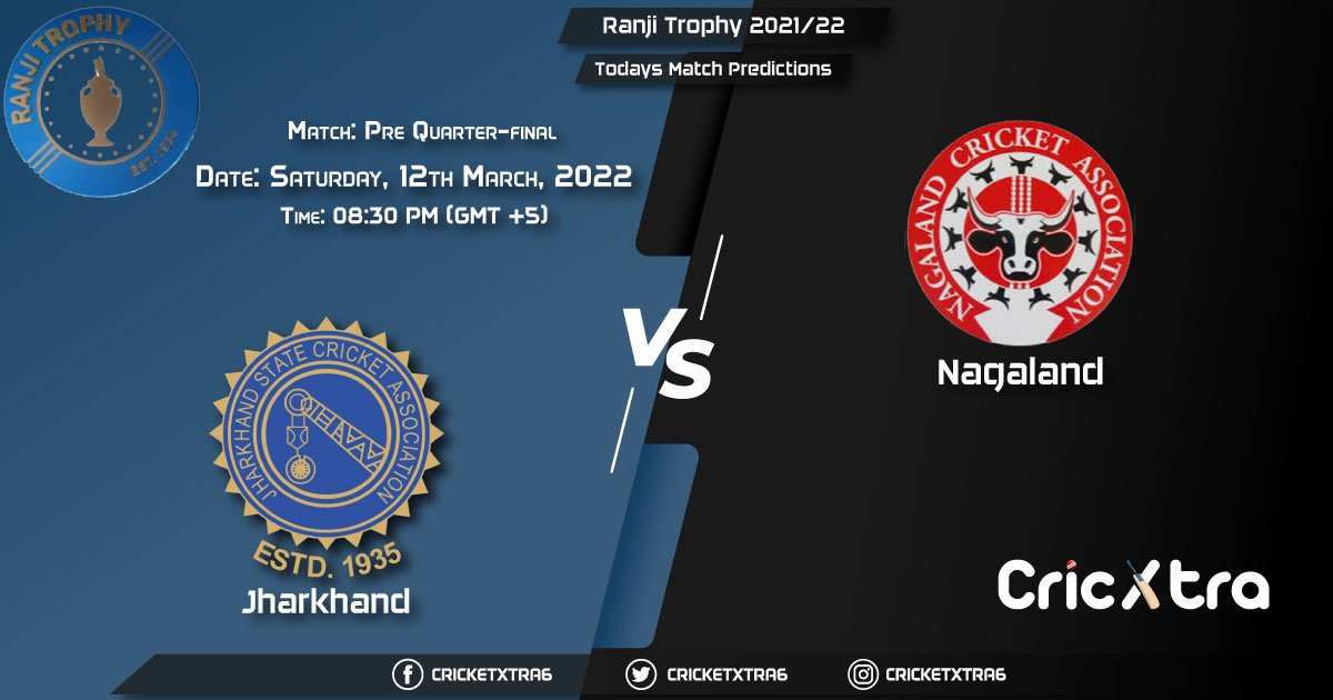 Ranji Trophy, 2022, Match Pre Quarter-final JHA vs NAG, Playing 11 & Today's Match Predictions