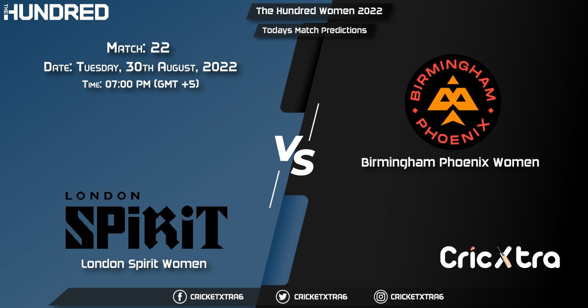 The Hundred Women, 2022, LNS-W vs BPH-W 22nd Match Prediction, Fantasy Cricket Tips, Pitch Report and Injury Update