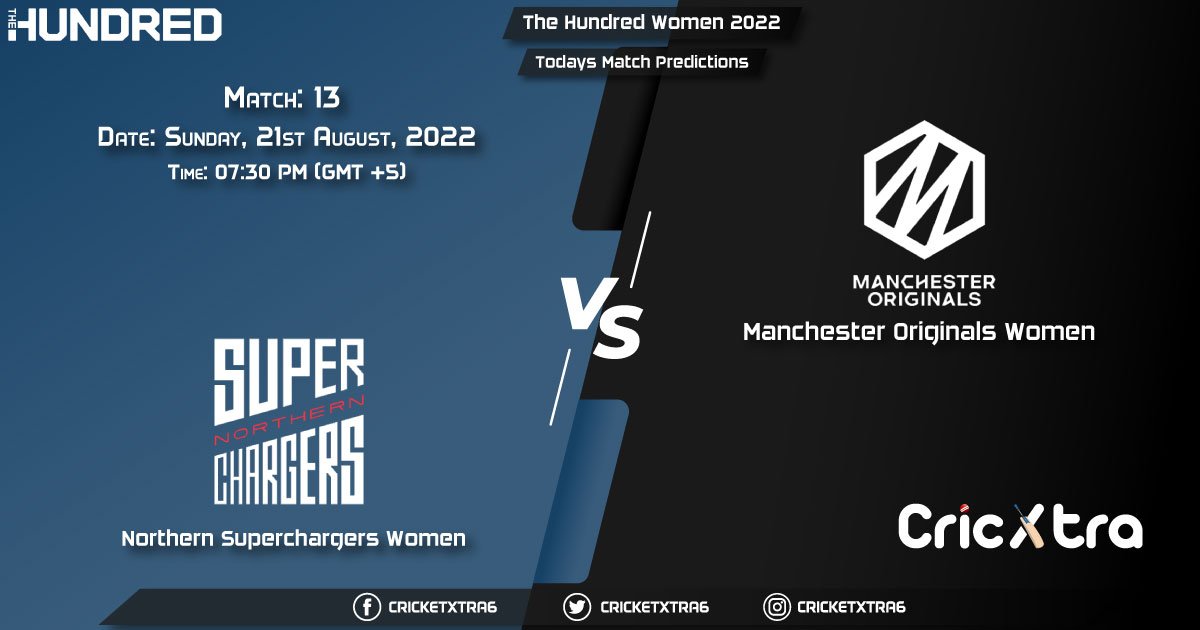 The Hundred Women, 2022, NOS-W vs MNR-W 13 Match Prediction, Fantasy Cricket Tips, Pitch Report and Injury Update