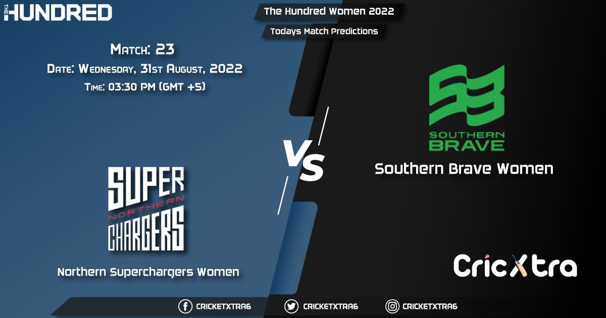 The Hundred Women, 2022, NOS-W vs SOB-W 23rd Match Prediction, Fantasy Cricket Tips, Pitch Report and Injury Update