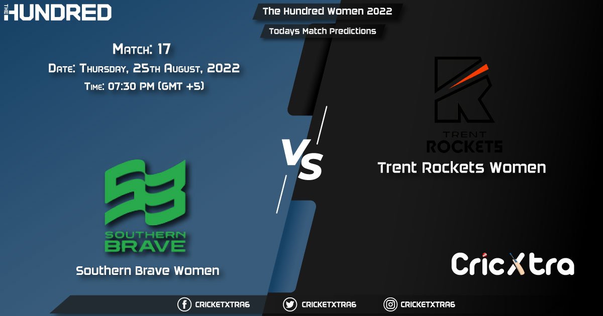 The Hundred Women, 2022, SOB-W vs TRT-W 17 Match Prediction, Fantasy Cricket Tips, Pitch Report and Injury Update