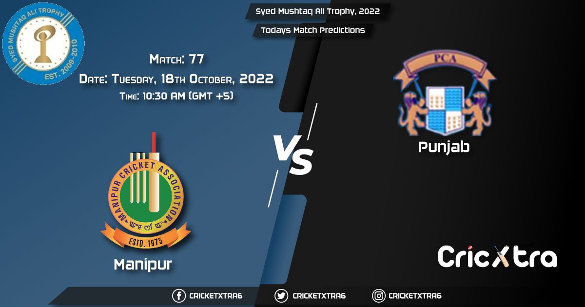 Syed Mushtaq Ali Trophy, 2022, MAN vs PUN 77th Match Prediction, Fantasy Cricket Tips, Pitch Report and Injury Update