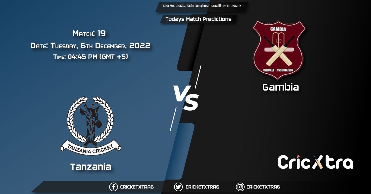 T20 WC 2024 Sub Regional Qualifier B, 2022, TAN vs GAM 19th Match Prediction, Fantasy Cricket Tips, Pitch Report and Injury Update