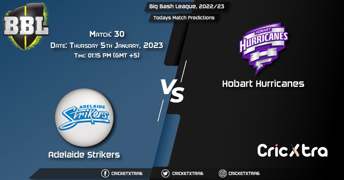 Big Bash League, 202223, STR vs HUR 30th Match Prediction, Fantasy Cricket Tips, Pitch Report and Injury Update