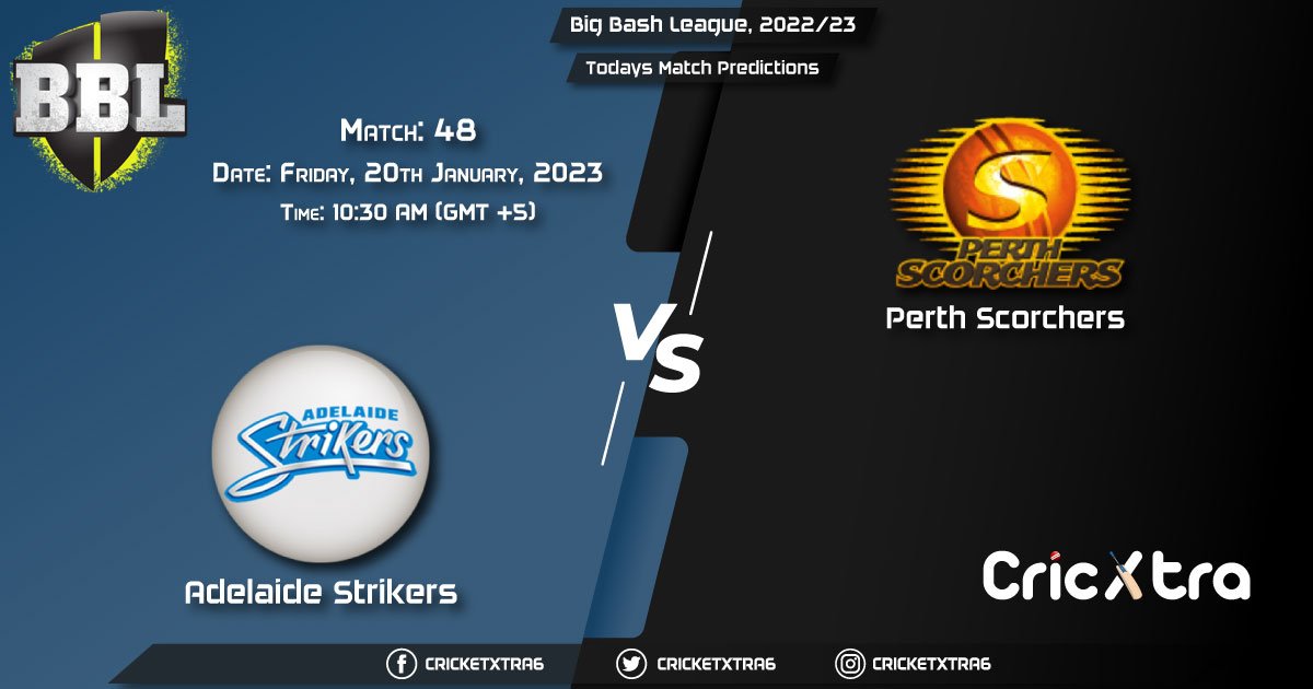 Big Bash League, 202223, STR vs SCO 48th Match Prediction, Fantasy Cricket Tips, Pitch Report and Injury Update