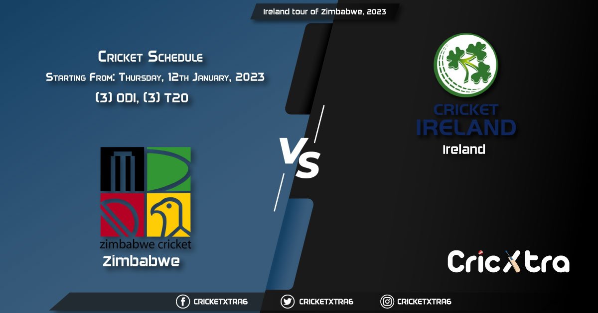 Ireland tour of Zimbabwe, 2023 - Schedule, Fixture List, Match Timings, Live Score, Results, Venues, Teams and Squads
