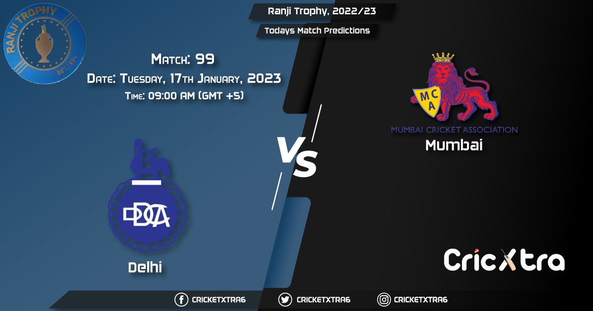 Ranji Trophy, 202223, DEL vs MUM 99th Match Prediction, Fantasy Cricket Tips, Pitch Report and Injury Update