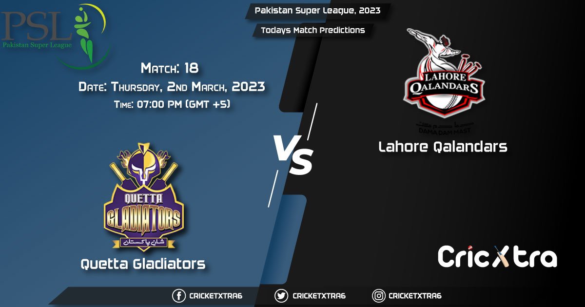 Pakistan Super League, 2023, LAH vs QUE 18th Match Prediction, Fantasy Cricket Tips, Pitch Report and Injury Update
