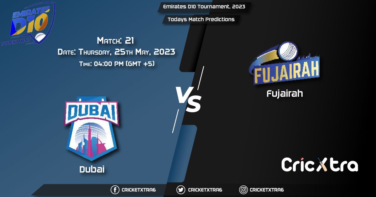 Emirates D10 Tournament, 2023, DUB vs FUJ 21st Match Prediction, Fantasy Cricket Tips