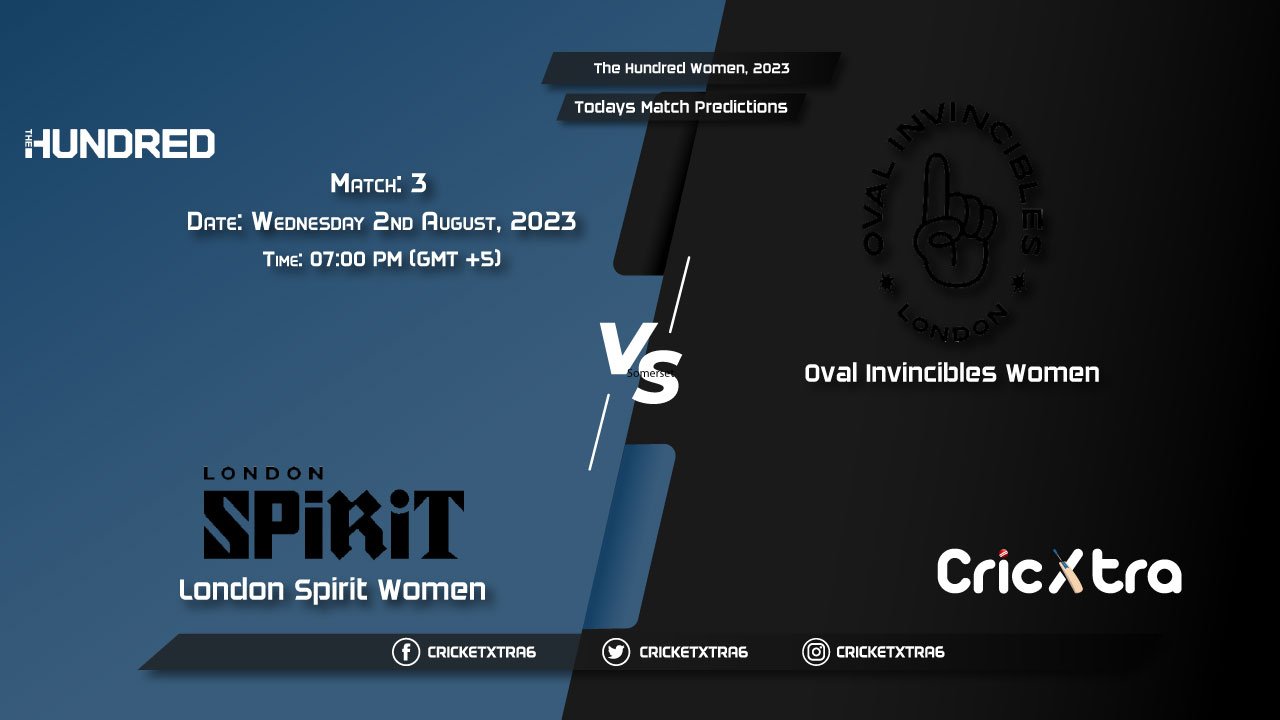The Hundred Women, 2023, LNS-W vs OVI-W 3rd Match Prediction, Fantasy Cricket Tips