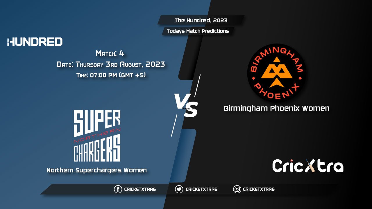 The Hundred Women, 2023, NOS-W vs BPH-W 4th Match Prediction, Fantasy Cricket Tips