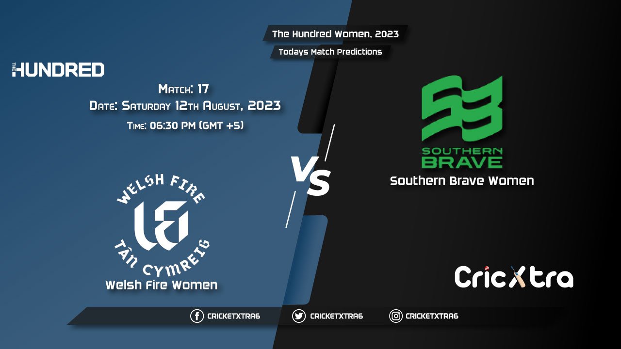 The Hundred Women, 2023, WEF-W vs SOB-W 17th Match Prediction, Fantasy Cricket Tips