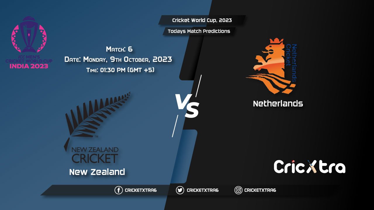 Cricket World Cup, 2023, NZ vs NED 6th Match Prediction, Fantasy Cricket Tips, Pitch Report and Injury Update