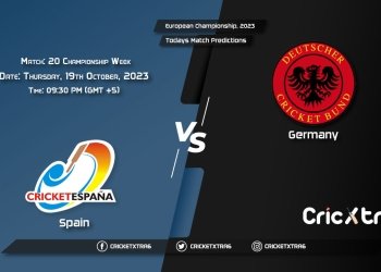 European Championship, 2023, ESP vs GER Championship Week - Match 20 Prediction, Fantasy Cricket Tips, Pitch Report and Injury Update