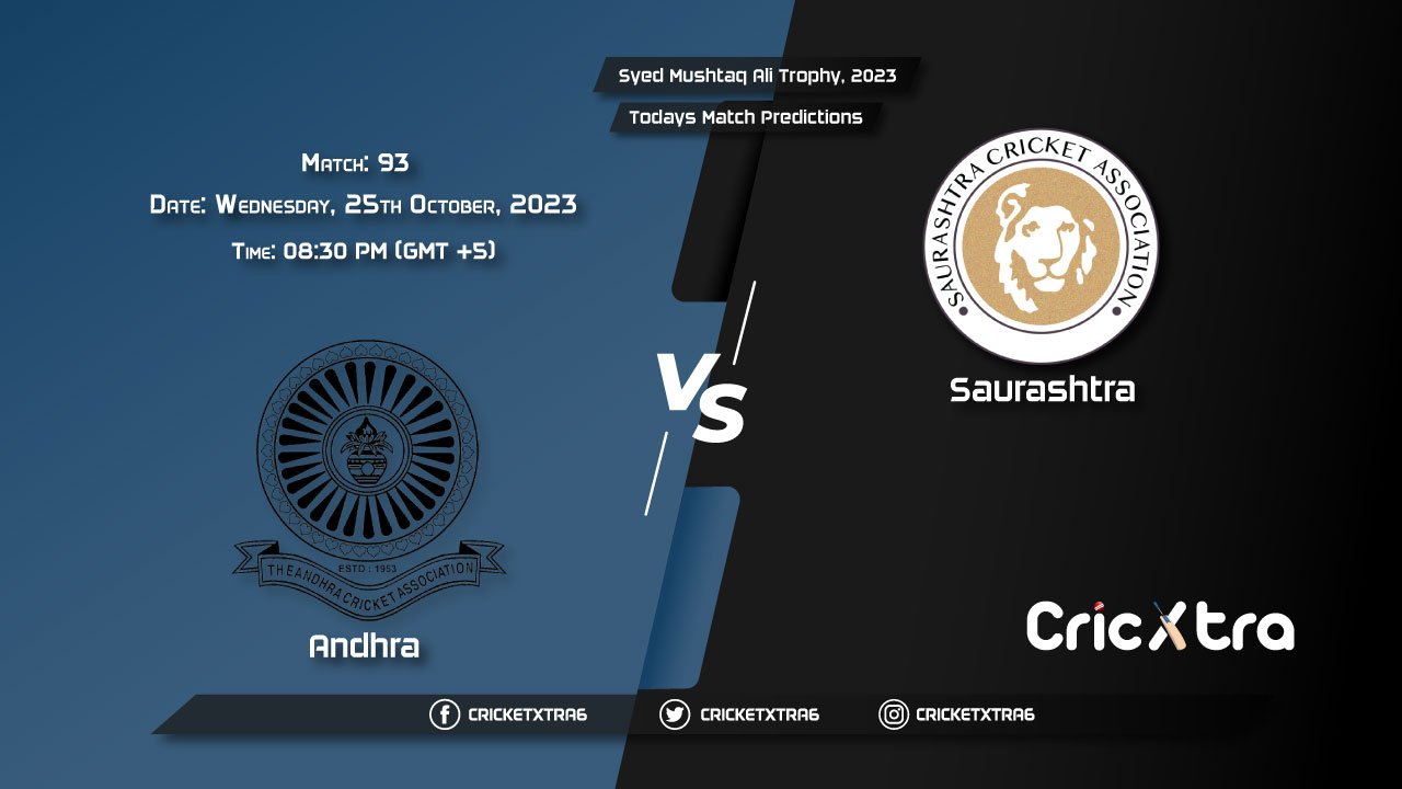 Syed Mushtaq Ali Trophy, 2023, AND vs SAU 93rd Match Prediction, Fantasy Cricket Tips, Pitch Report and Injury Update